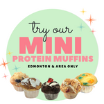 Specialty Flavour Mini Protein Muffins (Edmonton & Area) Only